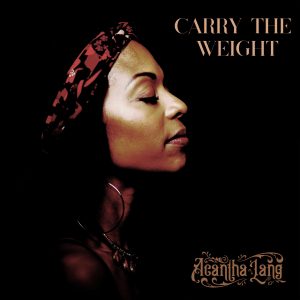 Carry The Weight - Acantha Lang